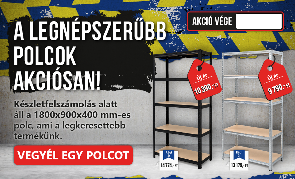 A legnépszerűbb polcok akcióban! A legnépszerűbb polcok akcióban!